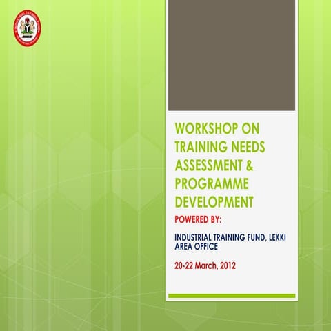 Workshop on training needs assessment & programme development 1