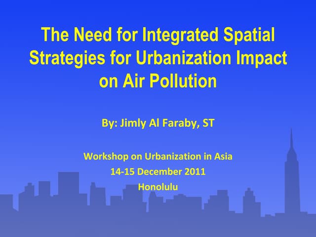 The Need for Integrated Spatial Strategies for Urbanization Impact on Air Pol...