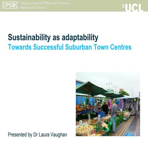 Introduction to the Towards Successful Suburban Town Centres Project at UCL