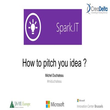Workshop "How to Pitch" for startup, by Michel Duchateau at JA-YE & Microsoft...