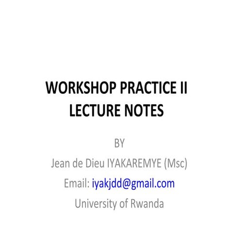 Workshop practice ii lecture notes