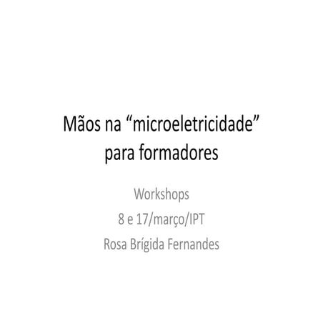 Workshop professores microeletricidade v3