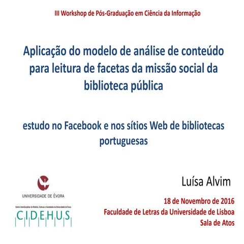 Aplicação do modelo de análise de conteúdo para leitura de facetas da missão ...