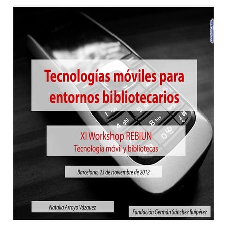 Tecnologías móviles para entornos bibliotecarios