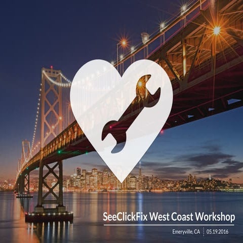 SeeClickFix West Coast Workshop Review