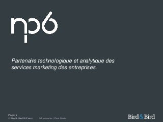 Workshop NP6 et Bird&Bird : RGPD c’est maintenant ! Tout ce qu'il faut savoir pour bien gérer son impact sur votre activité marketing