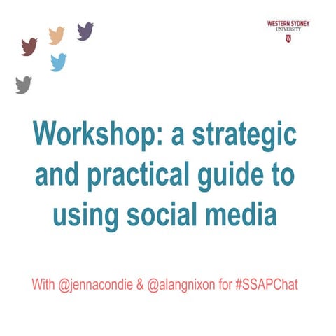 Workshop: a strategic and practical guide to using social media for academics