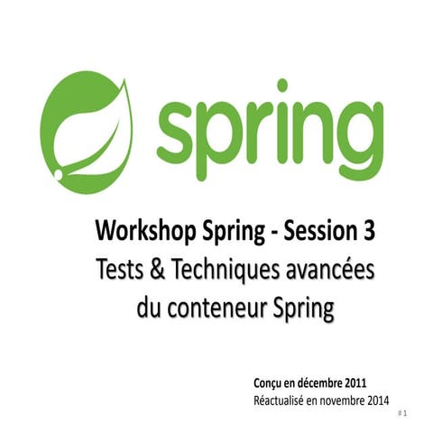 Workshop Spring  3 - Tests et techniques avancées du conteneur Spring