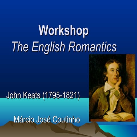 Workshop the english romantics keats