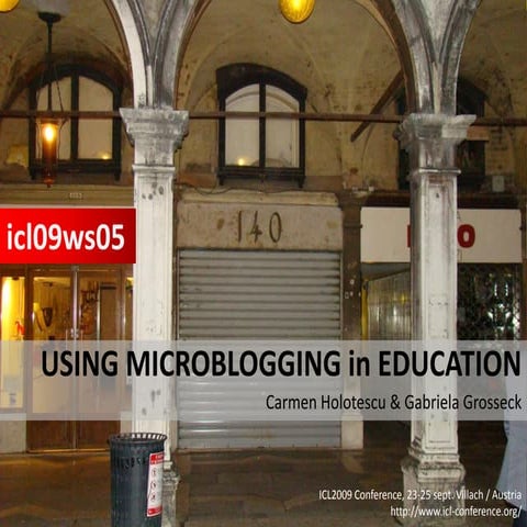 Using microblogging in education - Workshop Villach ICL 2009
