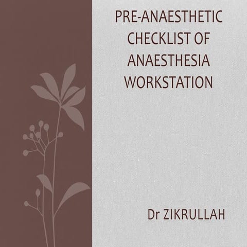 Anaesthesia Workstation checklist and safety features 