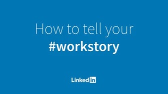 How To Tell Your #workstory