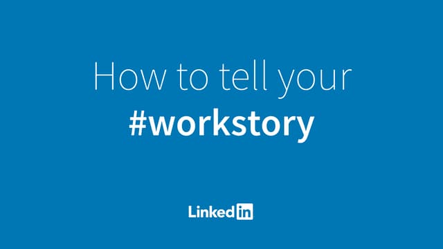 How To Tell Your #workstory
