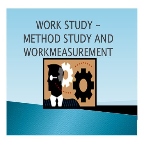 WORK STUDY -method study & time study all in one.pdf