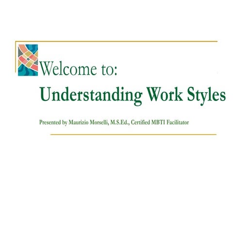 Work Styles: understand them using the mbti