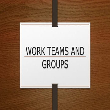 Work teams and groups