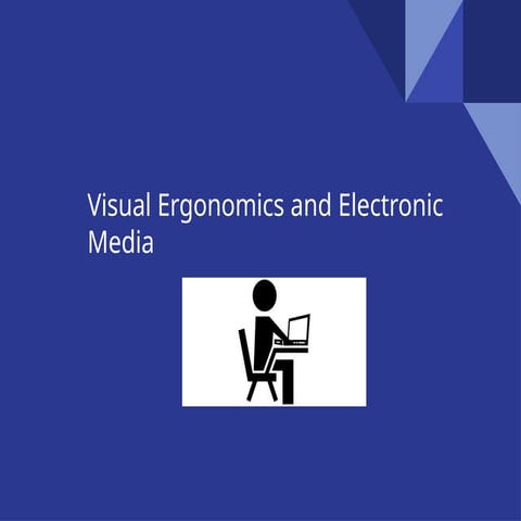 Work Visual-Ergonomics-and-Electronic-Media.pptx