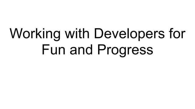 Work with Developers for Fun and Progress - AppSec California