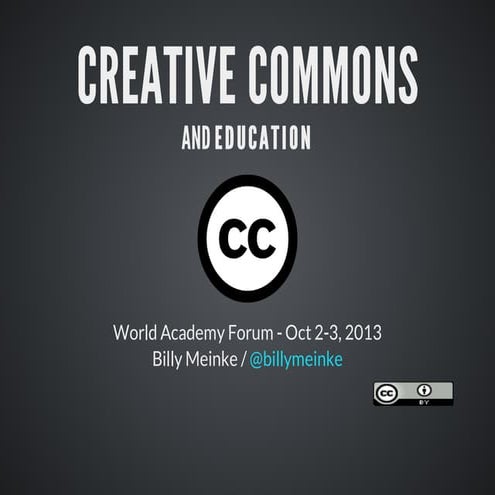 Creative Commons World Academy Forum - @UC Berkeley Oct 2013