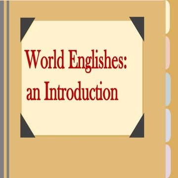 WORLD ENGLISHES POWER POINT PRESENTATION