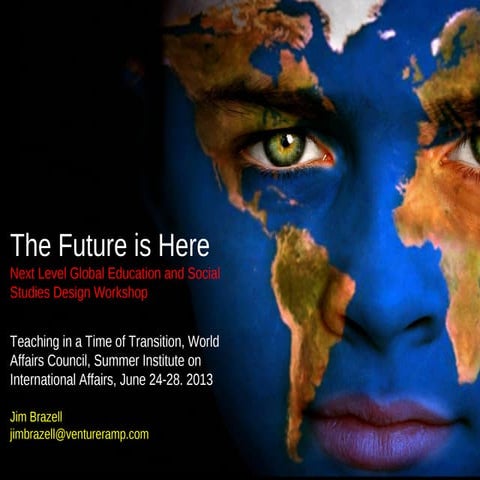 2013, Cyber Social Studies, Next Level Global Education, & STEM+Humanities by...