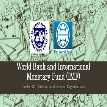 World bank and International Monetary Fund (imf