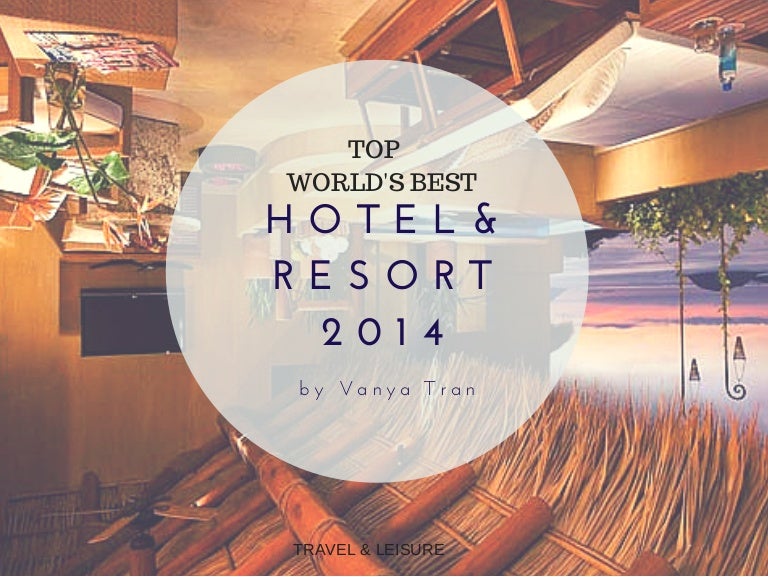 World best hotels and resort