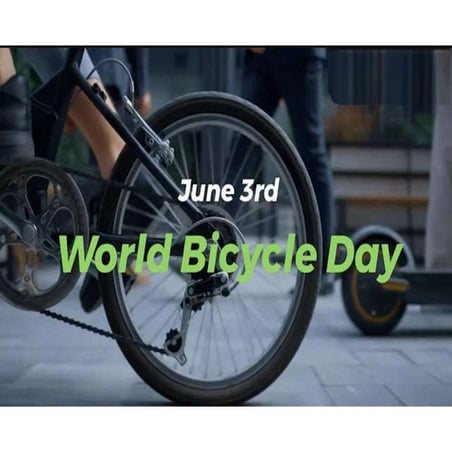 June 3rd is the United Nations world bicyle day