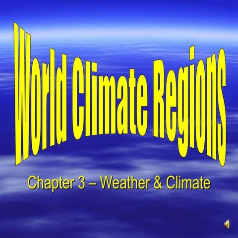 World Climates Powerpoint Presentation.ppt