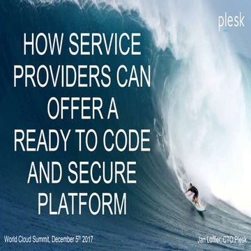 World Cloud Summit 2017 - How Service Providers can offer a Ready to Code and...