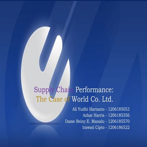 Supply Chain Performance: The Case of World Co. Ltd