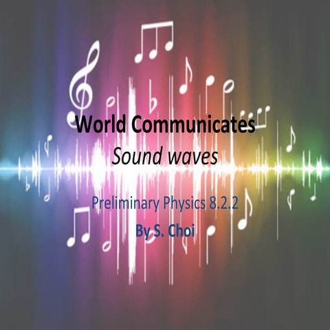 Preliminary Physics - World communicates 2