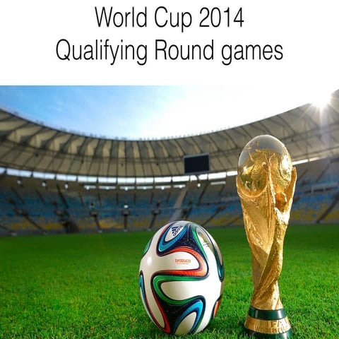 World cup 2014 qualifying round
