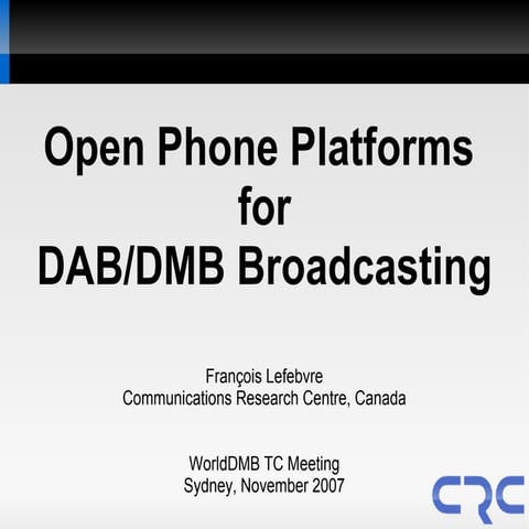 Open Phone Platforms for DAB/DMB Broadcasting
