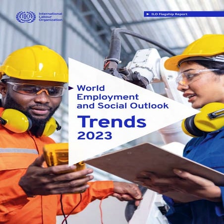 World employment and Social Outlook - Trends 2023. | PDF