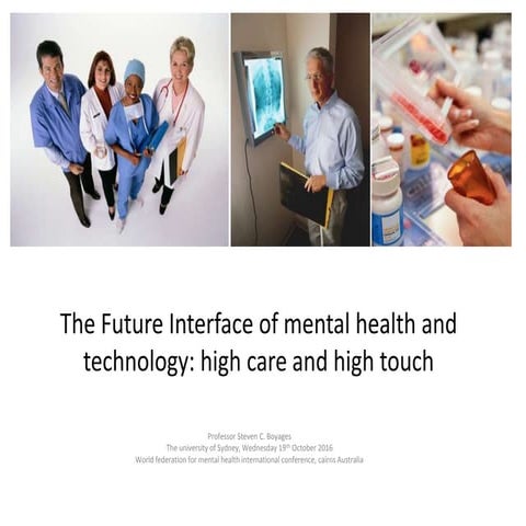 The future interface of mental health with information technology: high touch and high tech