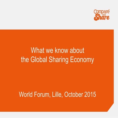 What we know about the Sharing Economy - World Forum Lille 2015
