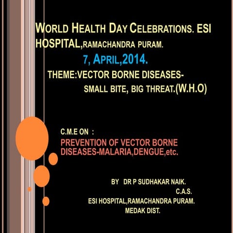 World health day theme for 2014- vector borne disease