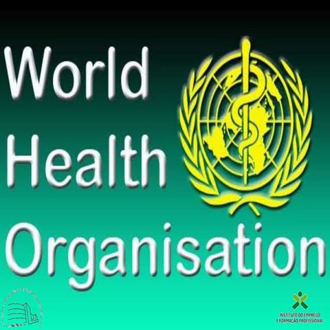 WORLD HEALTH ORGANIZATION