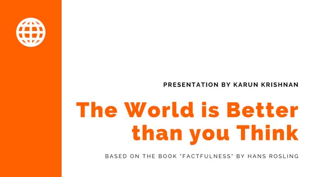 Why The World Is Better Than You Think Ppt Why The World Is Better Than You Think Ppt