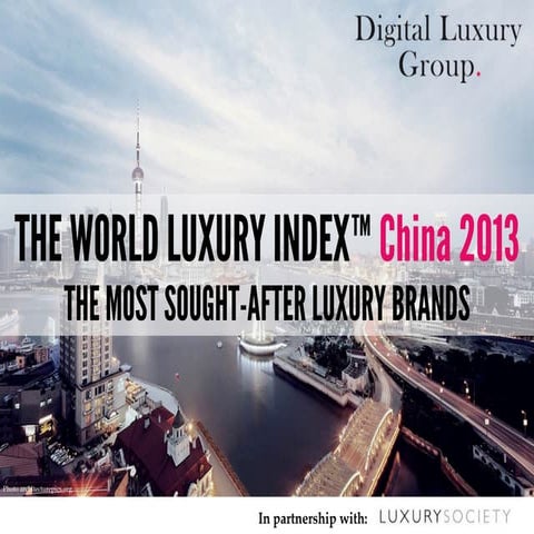 World luxury index™ china 2013 