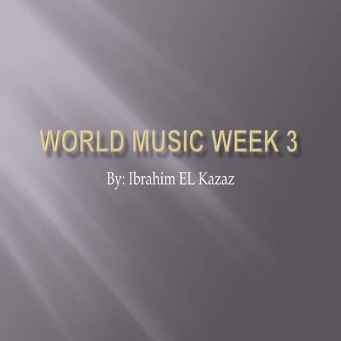 World Music Week 3 Presentation