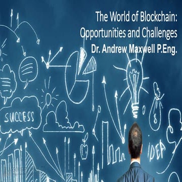 World of blockchain   opportunities and challenges