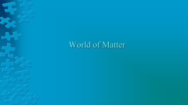 World of matter for class 9