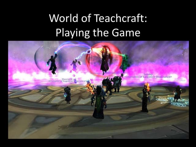 World of teachcraft playing the game