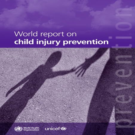 World report on child injury prevention