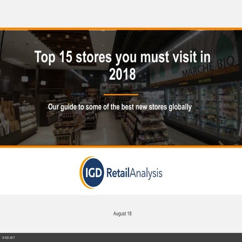 World stores to be visited 2018, IGD Guide | PPTX