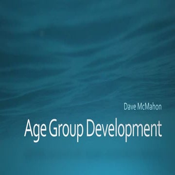 Age Group Development by Dave McMahon of the UK to the WAFSU.org audience for swim coaches