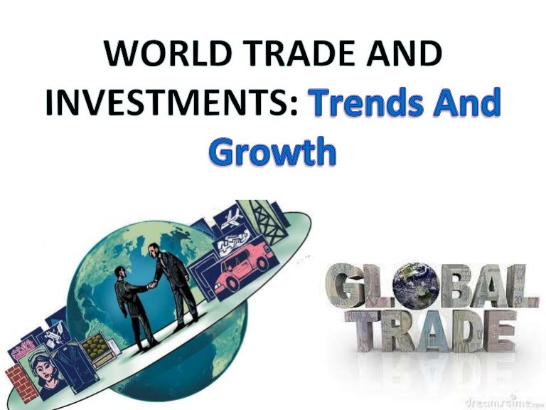 World trade and investment