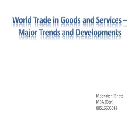 World trade in goods and services – major trends and developments
